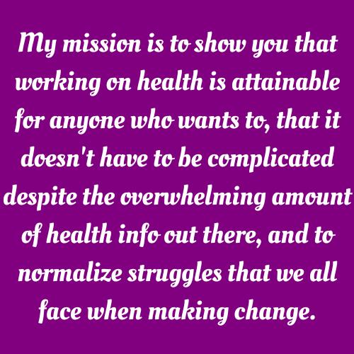 About Core 5 Health, my mission is to show that working on health is attainable for anyone, it doesn't have to be complicated, and that we all struggle