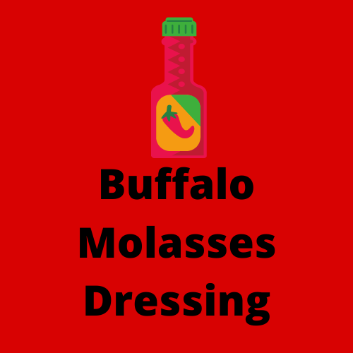 Buffalo Molasses Dressing